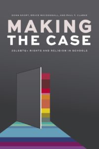 Making the Case: 2SLGBTQ+ Rights and Religion in Schools.